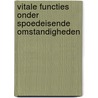 Vitale functies onder spoedeisende omstandigheden