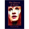 The Queen Of Tears by Reagren Wright