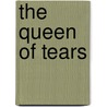The Queen of Tears door Chris McKinney
