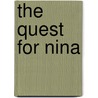 The Quest For Nina door Abubakar Adam Ibrahim