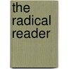 The Radical Reader door Charna Campbell Halpern