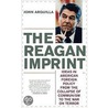 The Reagan Imprint door John Arquilla