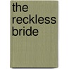 The Reckless Bride by Stephanie Laurens
