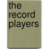 The Record Players door Frank Broughton
