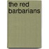 The Red Barbarians