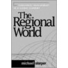 The Regional World door Michael Storper