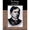 The Reign Of Greed by Josï¿½ Rizal