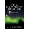 The Remnant Choice door J.L. Brunton