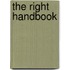 The Right Handbook