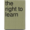 The Right To Learn door Pam Christie