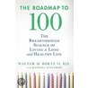 The Roadmap To 100 door Walter M. Bortz