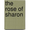 The Rose Of Sharon by Gerald Pierre Collins