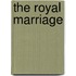 The Royal Marriage