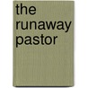 The Runaway Pastor by David S. Hayes