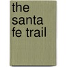 The Santa Fe Trail door Colorado Historical Society