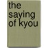 The Saying of Kyou