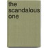 The Scandalous One