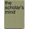 The Scholar's Mind door Onbekend