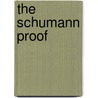 The Schumann Proof door Peter Schaffter