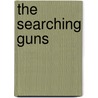 The Searching Guns by Ray Hogan