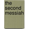 The Second Messiah door Vince J. Procopio