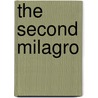The Second Milagro by Linda Rainwater