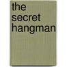 The Secret Hangman by Peter Lovesey