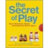 The Secret Of Play