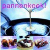 Pannenkoek! by Unknown