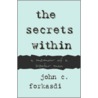 The Secrets Within door John C. Forkasdi
