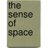 The Sense Of Space by David Morris