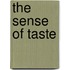 The Sense Of Taste