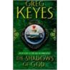 The Shadows Of God door J. Gregory Keyes