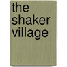 The Shaker Village door Raymond Bial