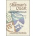 The Shaman's Quest