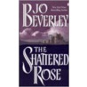 The Shattered Rose door Jo Beverly
