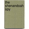 The Shenandoah Spy by Francis Hamit