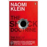 The Shock Doctrine door Naomi Klein