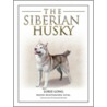The Siberian Husky by Wayne L. Hunthausen