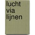 Lucht via lijnen