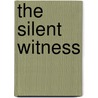 The Silent Witness door Robin Friedman