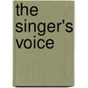 The Singer's Voice door Thomas Murry