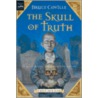 The Skull of Truth by Gary Lippincott