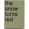 The Snow Turns Red door K.V. Key