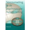Sexcounseling in de psychosociale hulpverlening door M. Ijff