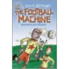 The Soccer Machine door David Bedford