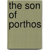 The Son Of Porthos door pere Alexandre Dumas