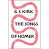 The Songs of Homer by G.S. Kirk