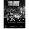 The Soul Of Cinema by Larry M. Timm