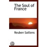 The Soul Of France door Reuben Saillens